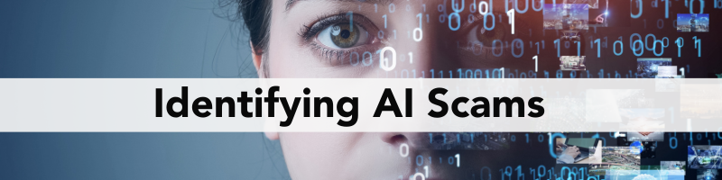 Identifying AI Scams Header Image